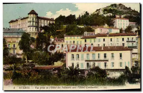 Cartes postales Hyeres Vue Prise de I'Hotel des Palmiers vers l'hotel Continental