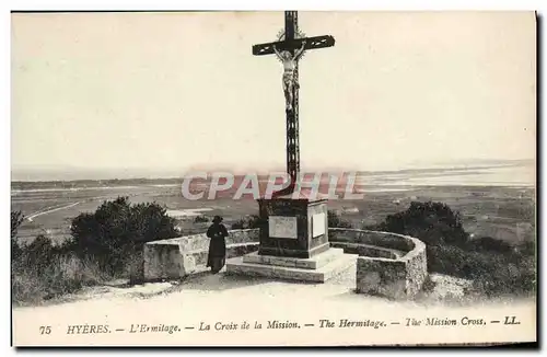 Ansichtskarte AK Hyeres L&#39Ermitage La Croix de la Mission