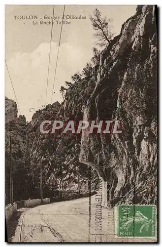 Cartes postales Ollioules Les Gorges La roche taillee