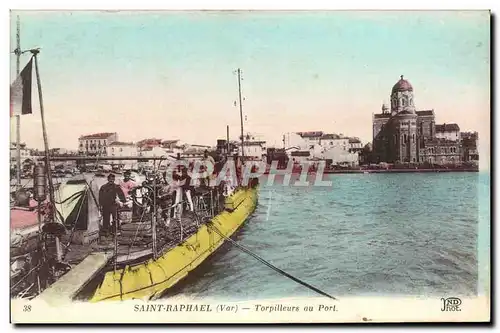 Cartes postales Saint Raphael Torpilleurs au Port Bateaux