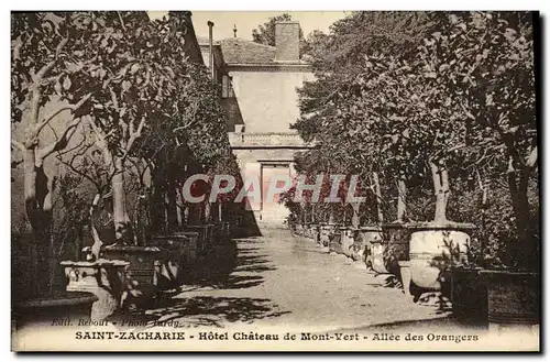 Cartes postales Saint Zacharie Hotel Chateau de Mont Vert Allee des Orangers