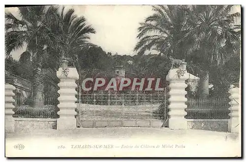 Cartes postales Tamaris sur Mer entree du chateau de Michel Pacha