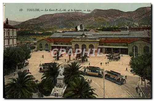 Cartes postales Toulon La Gare P L M et le Square