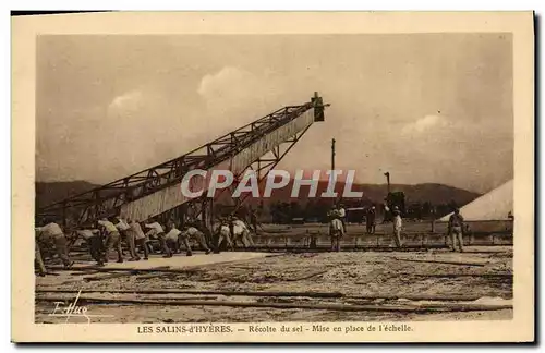 Cartes postales Les Salins d&#39Hyeres Recolte du Sel Mise en place de l&#39echelle