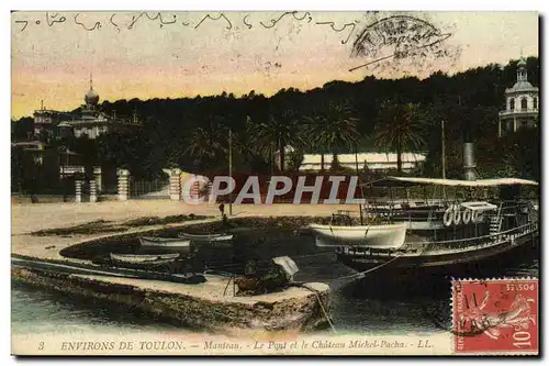 Ansichtskarte AK Environs de Toulon Manteau Le pont et le chateau Michel Pucha Bateau