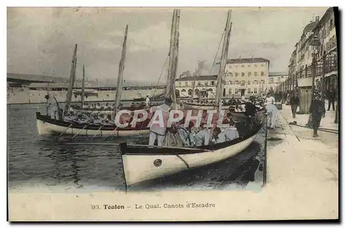 Cartes postales Toulon Le Quai Canots d&#39Escadre Marins Militaria Bateaux