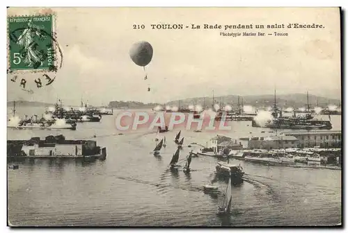 Cartes postales Toulon La Rade Pendant un salut d'Escadre Ballon Bateaux