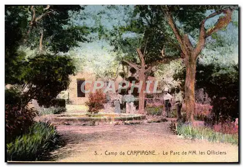 Cartes postales Camp de Carpiagne Le parc de MM les officieres