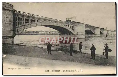 Cartes postales Tarascon Le Pont Du PLM