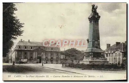 Ansichtskarte AK Caen La Place Alexandre III Caserne Hamelin et monument des Mobiles Militaria