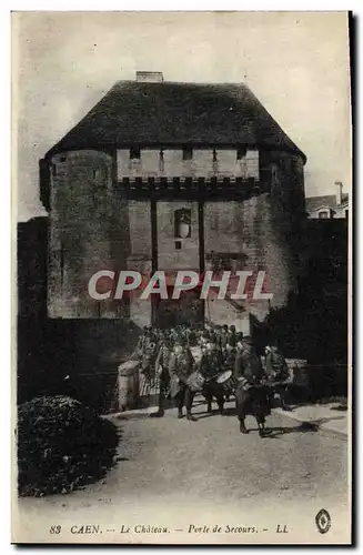 Cartes postales Caen Le Chateau Porte de Secours Soldats Militaria