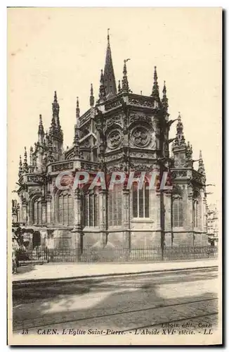 Cartes postales Caen L'Eglise Saint Pierre L'Abside XVl e siecle