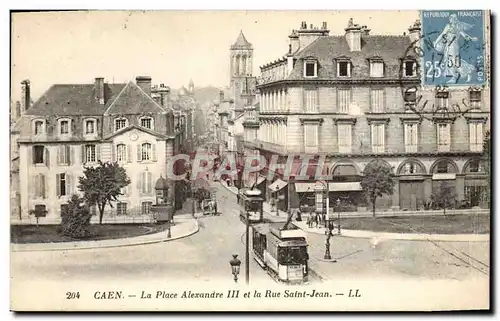 Cartes postales Caen La Place Alexandre lll et la Rue St Jean Tramway