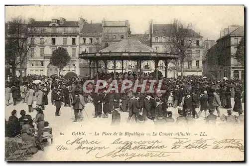 Ansichtskarte AK Caen La Place de la Republique Le Concert Militaire Militaria