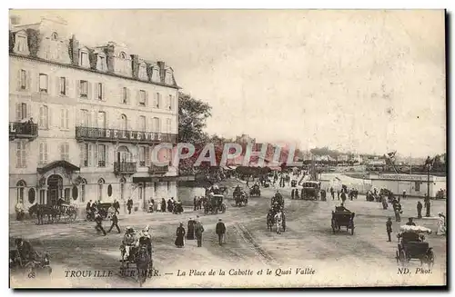 Ansichtskarte AK Trouville sur mer La Place de la Cabotte et le Quai Vallee