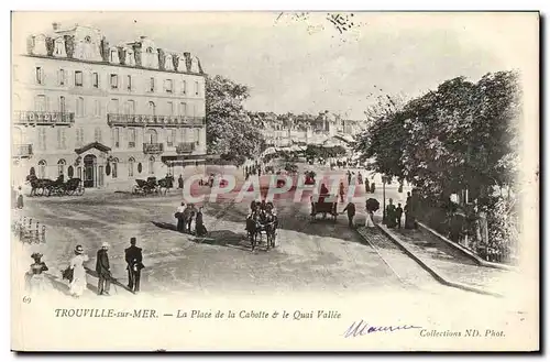 Ansichtskarte AK Trouville sur mer La Place de la Cabotte et le quai Vallee