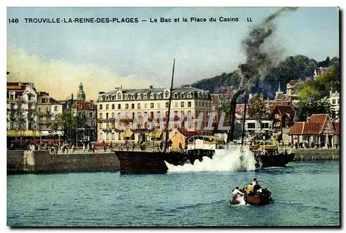 Ansichtskarte AK Trouville La reine des plages le bac et la place du casino Bateau