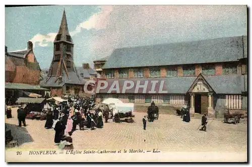 Ansichtskarte AK Honfleur L&#39Eglise Saint catherine et le Marche