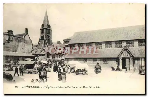 Ansichtskarte AK Honfleur L&#39Eglise Saint Catherine et le Marche