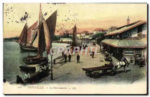 Ansichtskarte AK Trouville La Poissonnerie Bateau