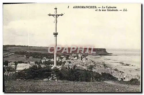 Ansichtskarte AK Arromanches Le calvaire et la vue generale