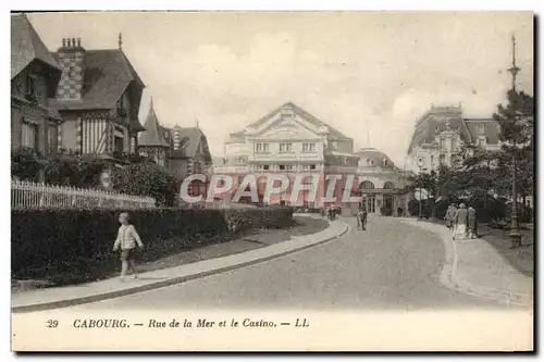 Cartes postales Cabourg Rue de la Mer et le Casino