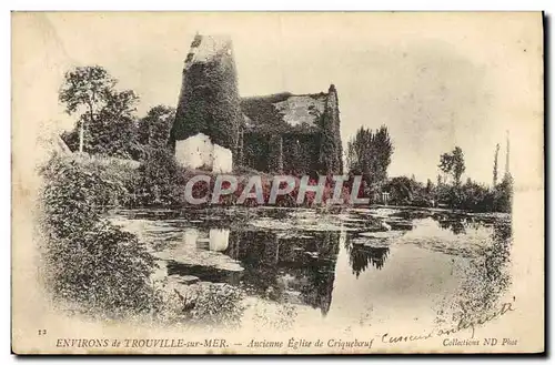 Ansichtskarte AK Environs de Trouville sur Mer Ancienne Eglise de Cricqueboeuf