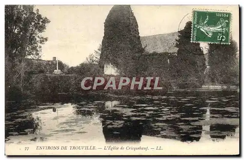 Ansichtskarte AK Environs de Trouville L&#39Eglise de Cricqueboeuf