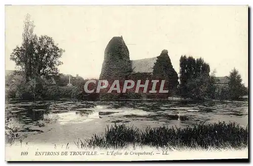 Ansichtskarte AK Environs de Trouville L&#39Eglise de Cricqueboeuf