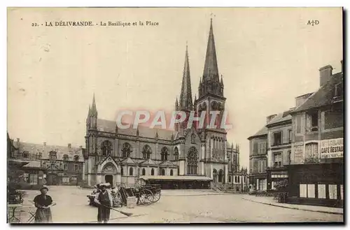 Cartes postales La Delivrande La Basilique et La Place