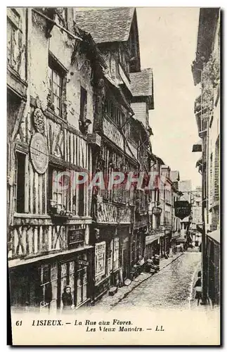 Ansichtskarte AK Lisieux La rue aux fevres les vieux manoirs