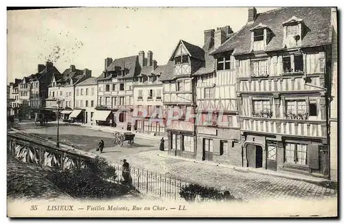 Ansichtskarte AK Lisieux vieilles Maisons rue au char