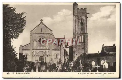 Cartes postales Luc sur mer le l&#39eglise et vieux clocher