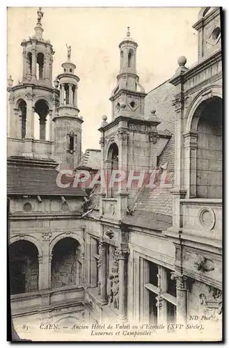 Ansichtskarte AK Caen Ancien Hotel de Valois Lucarnes et Campaniles