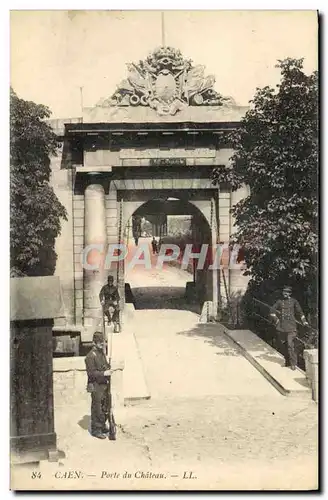 Cartes postales Caen Porte du Chateau Soldats Militaria