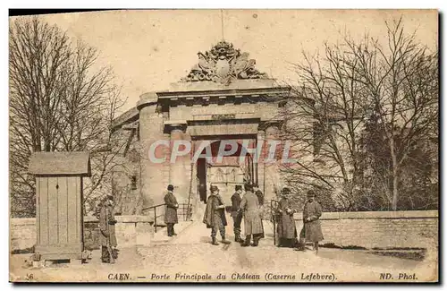 Cartes postales Caen Porte Principale du Chateau Caserne Lefebvre Militaria