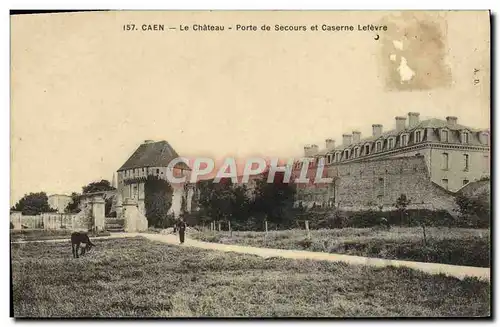 Cartes postales Caen Le Chateau Porte de Secours et Caserne Lefevre Militaria