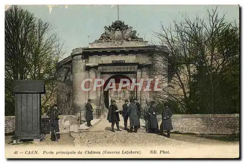 Cartes postales Caen Porte Principale du Chateau Soldats Militaria