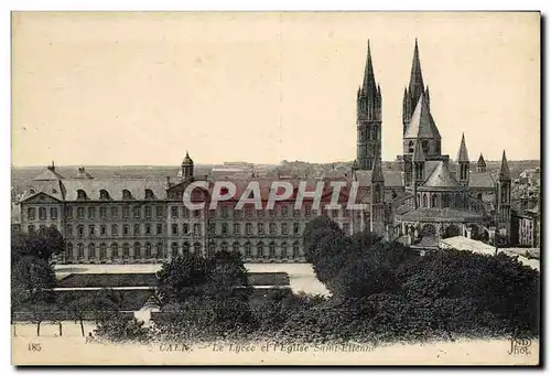 Ansichtskarte AK Caen Le Lycee et l&#39Eglise St Etienne