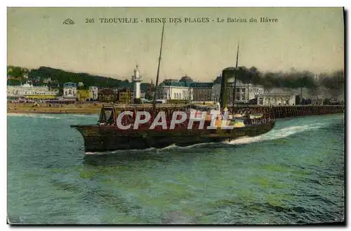 Cartes postales Trouville La Reine des Plages Le Bateau du Havre