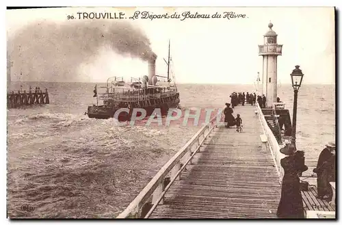 Cartes postales Trouville Le Depart du Bateau du Havre