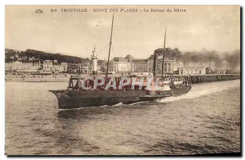 Cartes postales Trouville Reine Des Plages Le Bateau du Havre