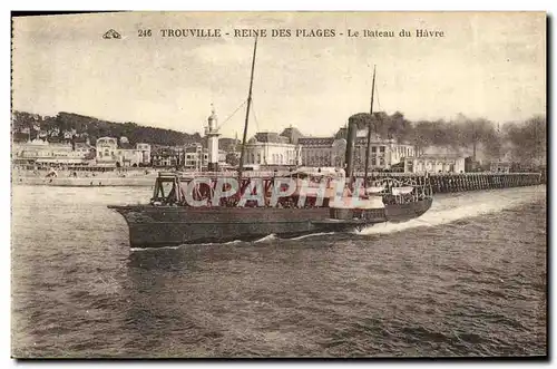 Cartes postales Trouville Reine Des Plages Le Bateau du Havre