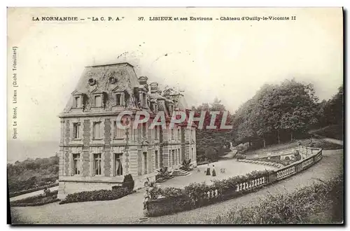 Cartes postales La normandie Lisieux et ses environs chateau d&#39Ouilly le vicomte