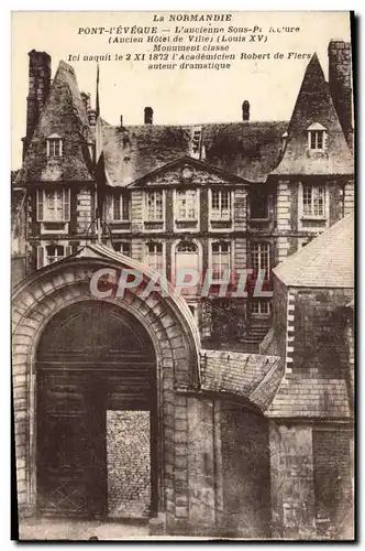 Cartes postales La Normandie Pont I'Eveque L'ancienne Sous Prefecture Ancien Hotel de ville
