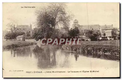 Cartes postales La Normandie Pont I&#39Eveque L&#39Hotel Montpensier La touques et l&#39eglise st michel