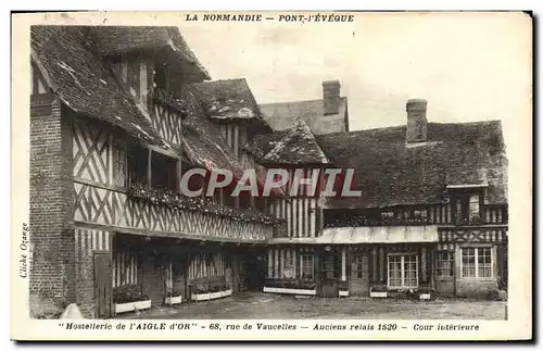 Cartes postales La normandie Pont L'Eveque Hotellerie de l'Aigle d'or Anceinr elais Cour interieure