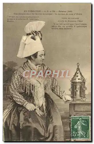 Cartes postales En Normandie Falaire Une Consequence de l&#39arrete municipal le cadeau de noce Folklore Costume