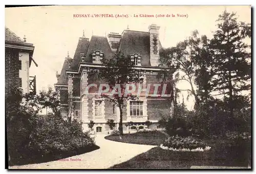 Cartes postales Rosnay l&#39Hopital Le Chateau cote de la Voire