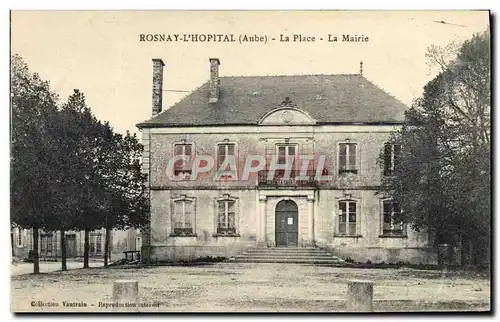 Cartes postales Rosnay l&#39Hopital La Place La Mairie